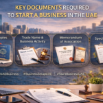 Key Documents Required to Start a Business in the UAE